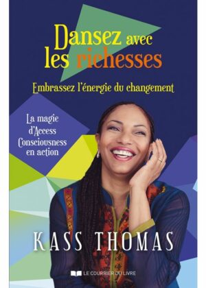 Dansez avec les richesses - Kass Thomas